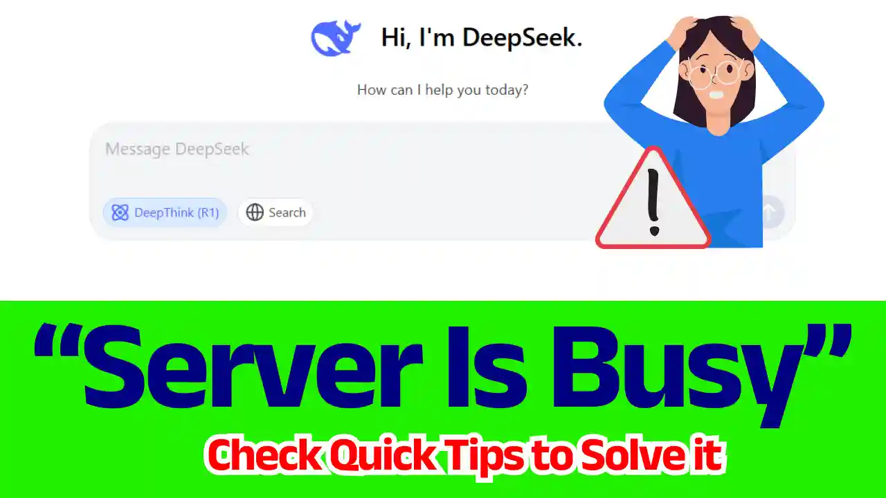 Top 8 Tips for How to Fix “DeepSeek Server Is Busy” Error: Check Quick Tips