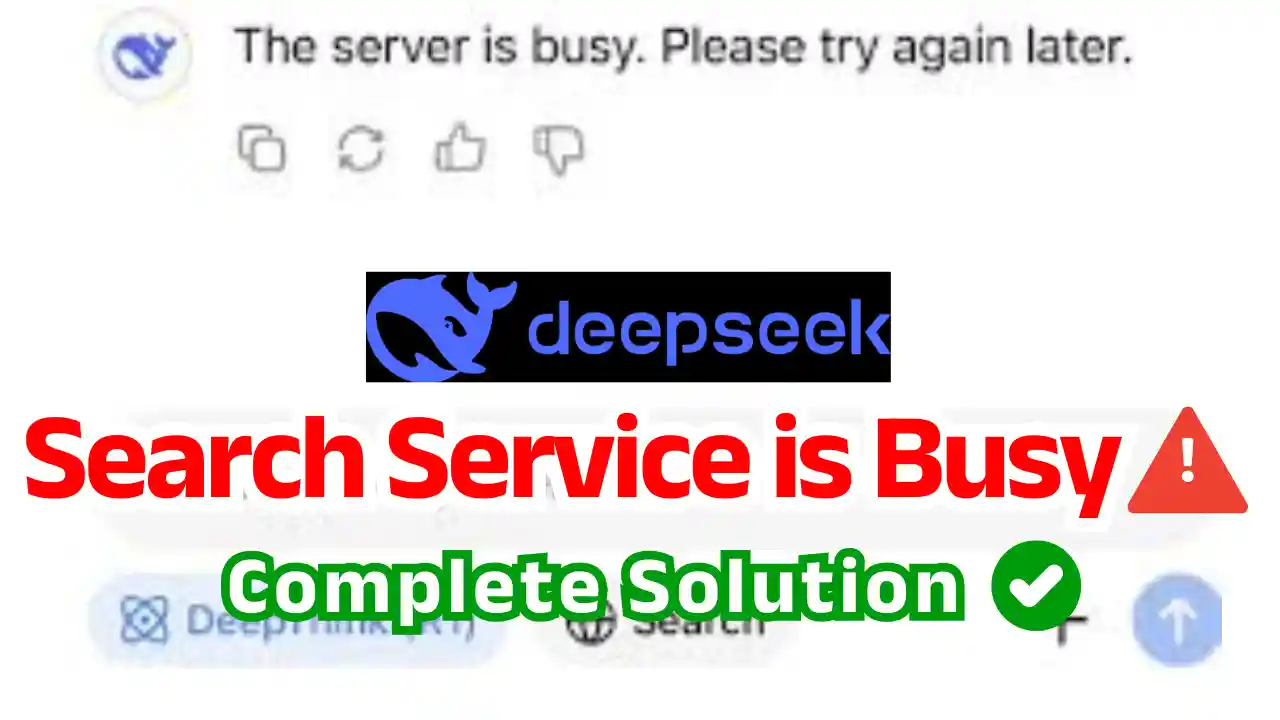 Quick 10 Ways to Solve: How to Fix the “DeepSeek Search Service is Busy” Error